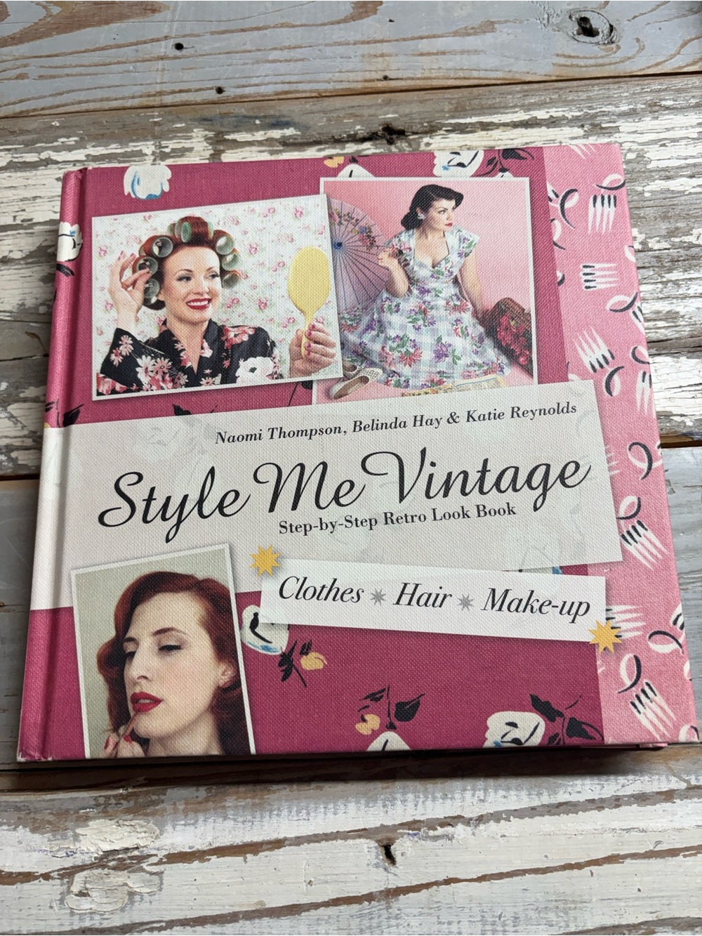 Style Me Vintage Book Retro Step by Step How To Clothes
Hair Make-up